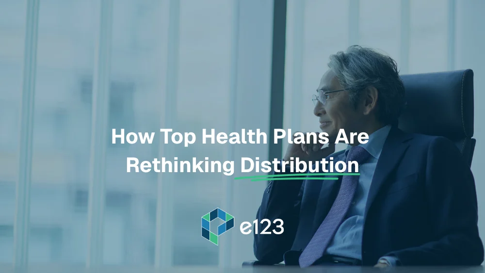 A man in a suit sitting in an office chair looks out a window. Overlaid text reads, How Top Health Plans Are Rethinking Distribution Optimization. The e123 logo appears at the bottom.